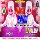 Naka Bandi New Year Special Dholki Mix By Dj Palash Nalagola 